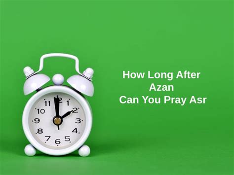 can i pray asr at 5pm